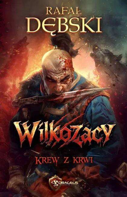 Krew z krwi. Wilkozacy. Tom 2