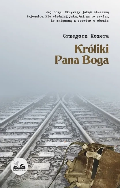 Króliki Pana Boga. Trylogia niemiecka. Tom 2