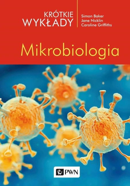 Krótkie wykłady. Mikrobiologia (wyd. 2022)