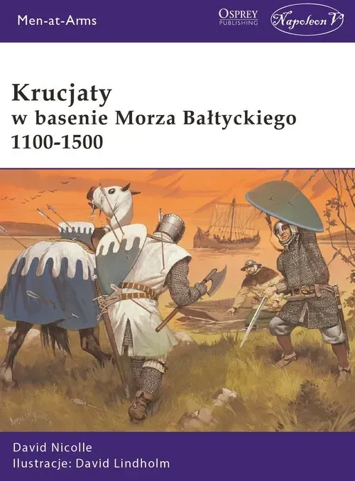 Krucjaty w basenie Morza Bałtyckiego 1100-1500