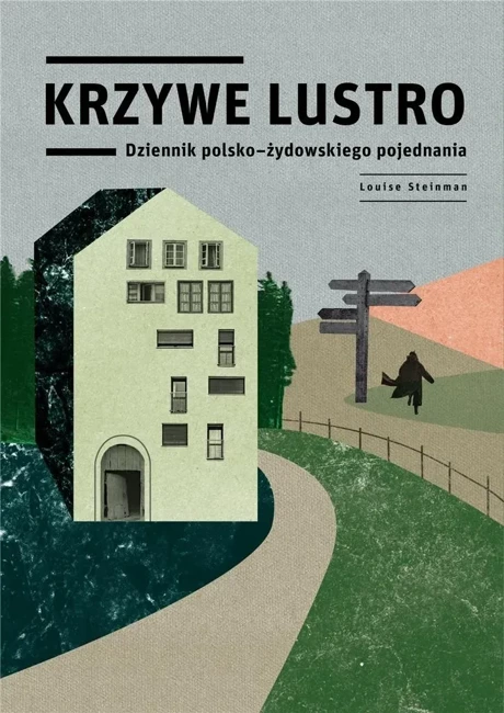 Krzywe lustro. Dziennik polsko-żydowskiego pojednania