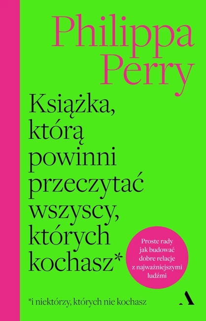 Książka, którą powinni przeczytać wszyscy, których kochasz