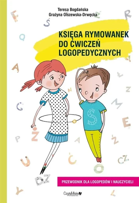 Księga rymowanek do ćwiczeń logopedycznych