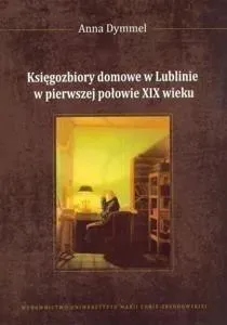 Księgozbiory domowe w Lublinie...