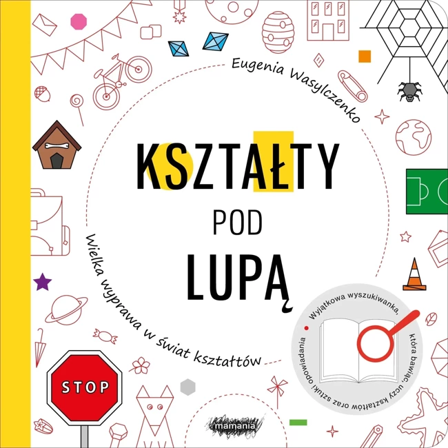 Kształty pod lupą. Wielka wyprawa w świat kształtów