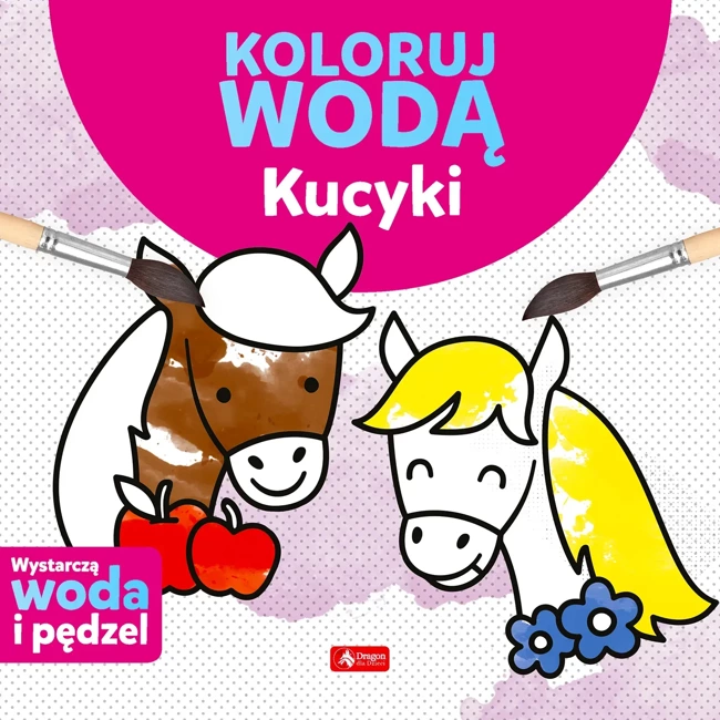 Kucyki. Koloruj wodą