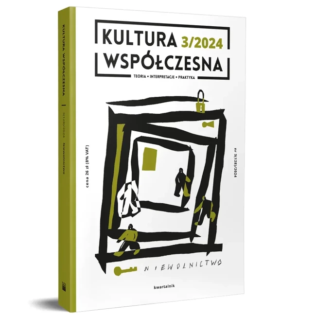 Kultura Współczesna 3/2024: Niewolnictwo