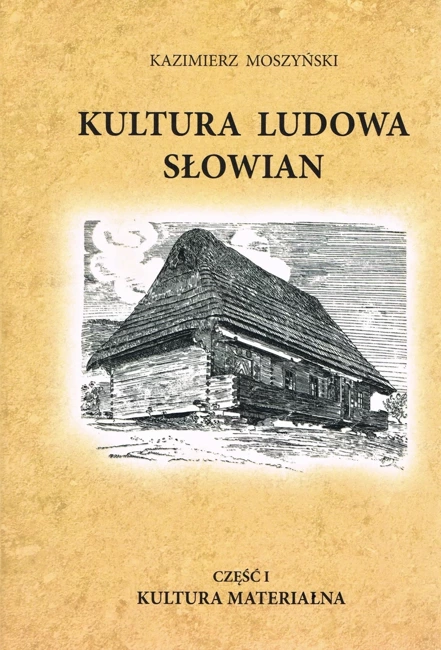 Kultura materialna. Kultura ludowa Słowian. Część 1