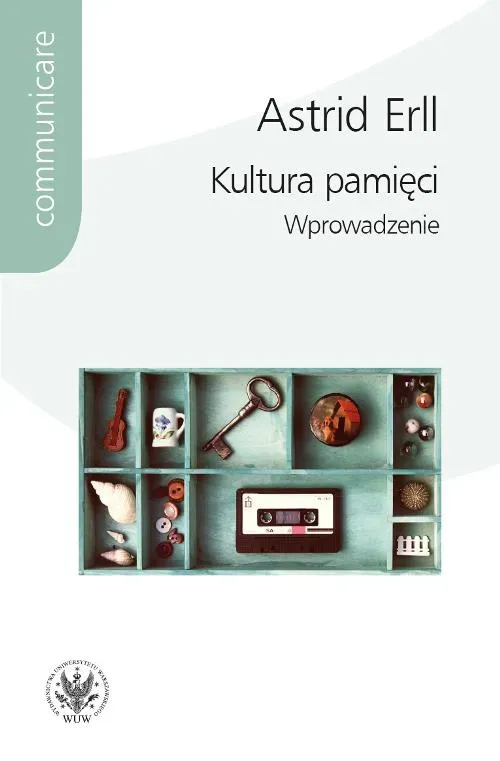 Kultura pamięci. Wprowadzenie