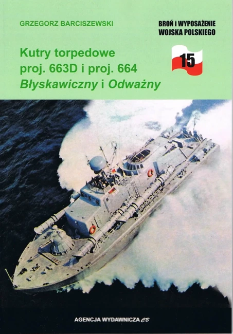 Kutry torpedowe proj. 663D i proj. 664 Błyskawiczny i Odważny (BIWWP 15)