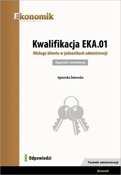 Kwalifikacja EKA.01. Obsługa klienta... Odpowiedzi