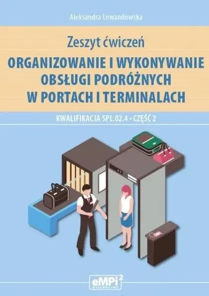 Kwalifikacja SPL.02.4. Org. i wyk. obsługi.. cz.2