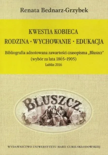 Kwestia kobieca. Rodzina, wychowanie, edukacja