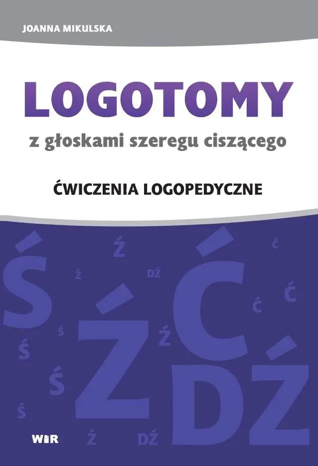 LOGOTOMY z głoskami szeregu ciszącego Ś, Ź, Ć, DŹ