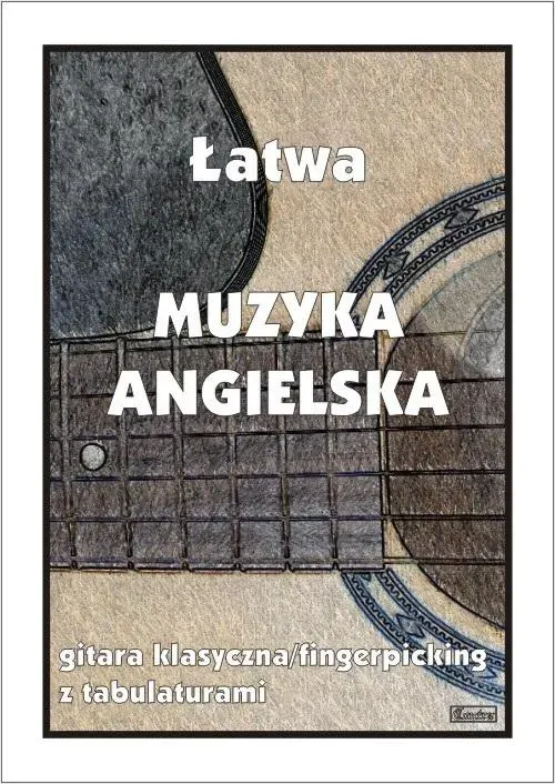 Łatwa Muzyka angielska - gitara klasyczna