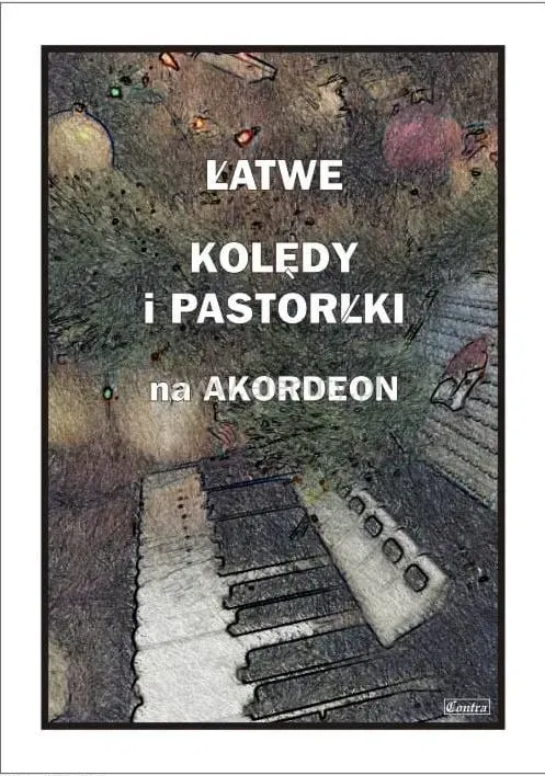 Łatwe kolędy i pastorałki na akordeon