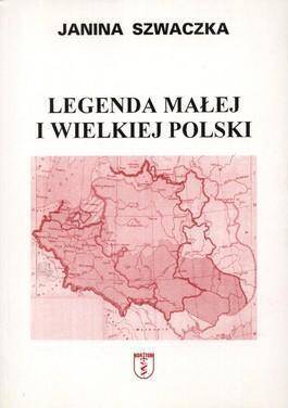 Legenda Małej I Wielkiej Polski