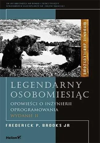 Legendarny osobomiesiąc. Opowieści o inżynierii oprogramowania (wyd. 2/2019)