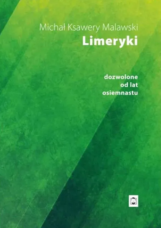 Limeryki dozwolone od lat osiemnastu