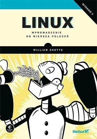 Linux. Wprowadzenie do wiersza poleceń (wyd.2)