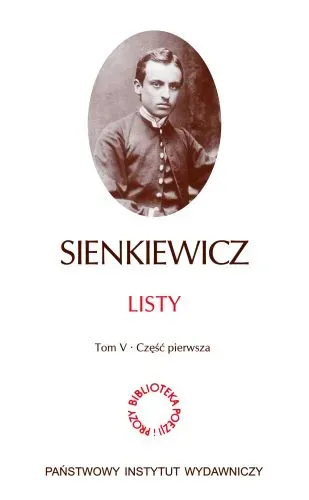 Listy. Sienkiewicz. Tom V. Część 1-3