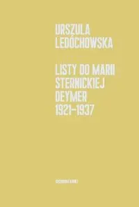 Listy do Marii Sternickiej-Deymer 1921-1937