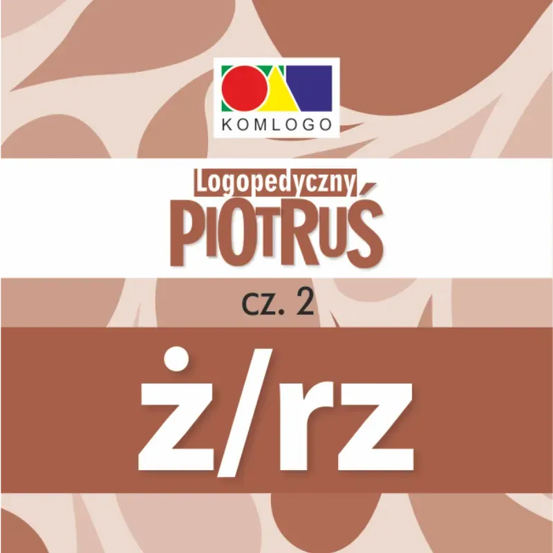 Logopedyczny Piotruś. Część II - głoska Ż/RZ