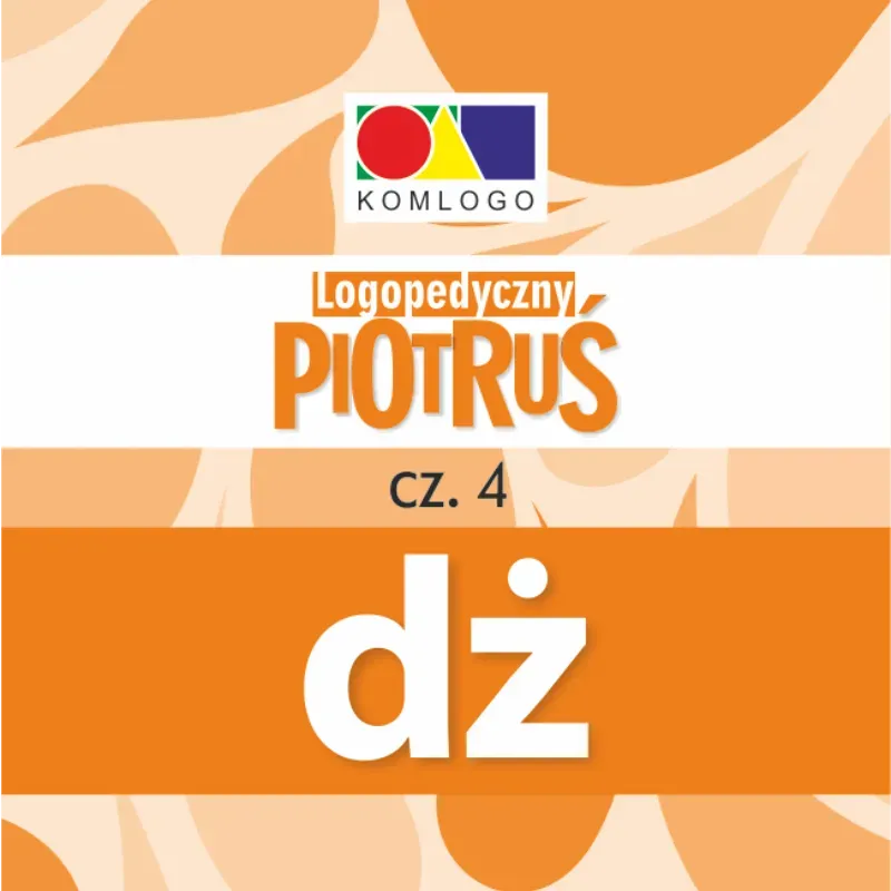 Logopedyczny Piotruś. Część IV - głoska DŻ