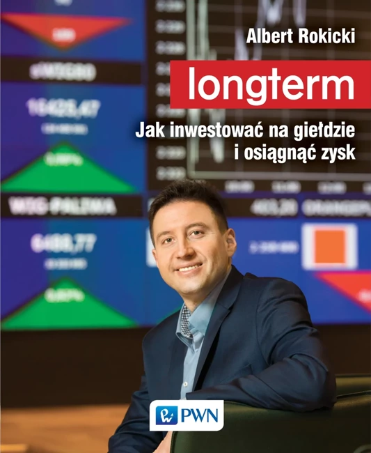 Longterm. Jak inwestować na giełdzie i osiągnąć zysk