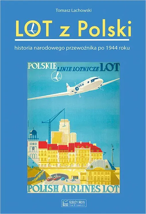 Lot z Polski. Historia narodowego przewoźnika po 1944 roku