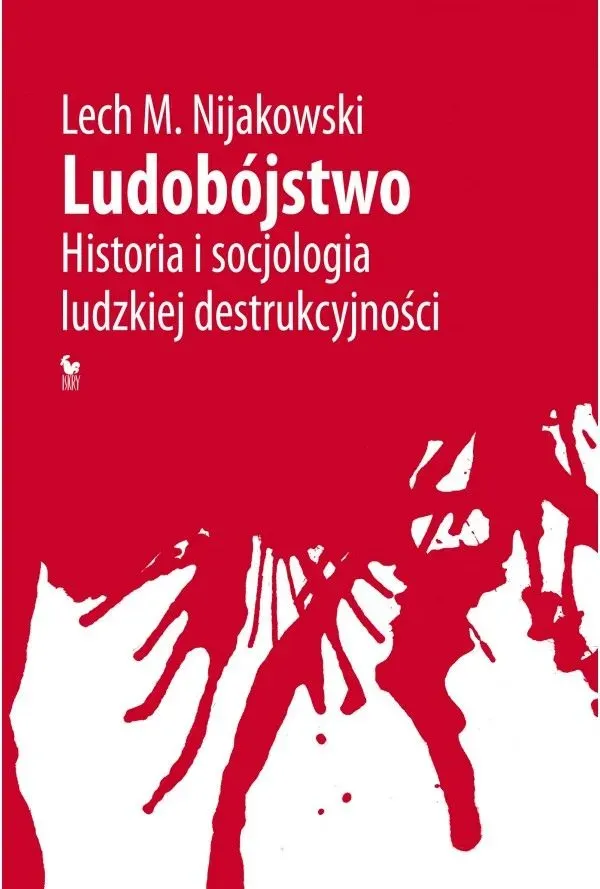 Ludobójstwo. Historia i socjologia ludzkiej destrukcyjności