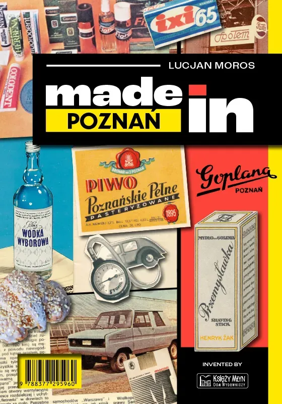 Made in Poznań. Made in