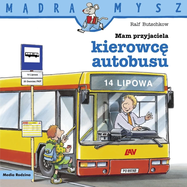 Mądra Mysz. Mam przyjaciela kierowcę autobusu wyd. 2024