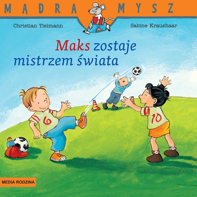 Maks zostaje mistrzem świata. Mądra Mysz wyd. 2