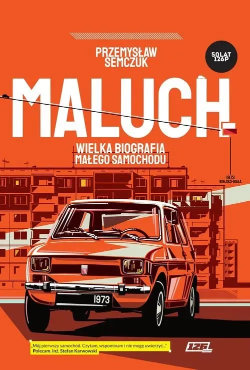 Maluch. Wielka biografia małego samochodu