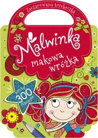 Malwinka makowa wróżka. Zaczarowana torebeczka