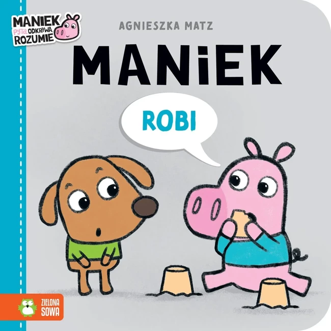 Maniek robi. Maniek