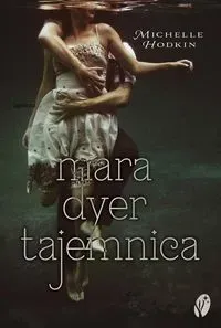 Mara Dyer T.1 Tajemnica