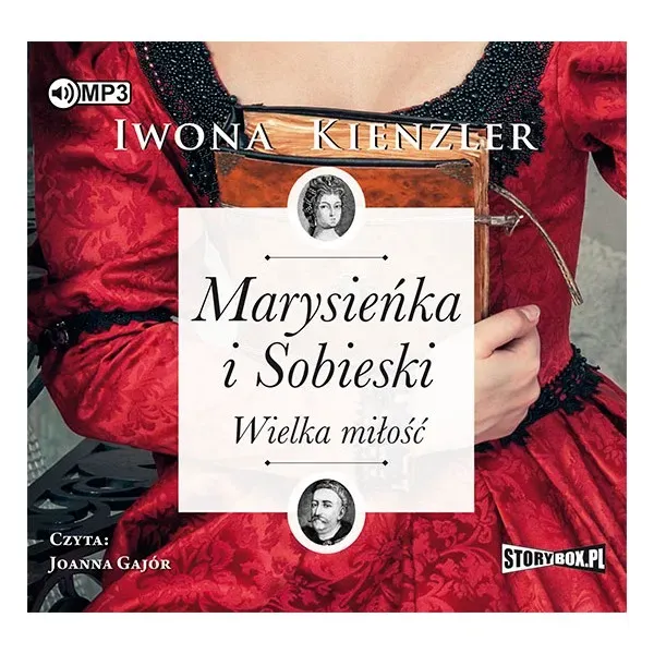 Marysieńka i Sobieski. Wielka miłość. Audiobook