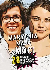 Marzenia mają moc!