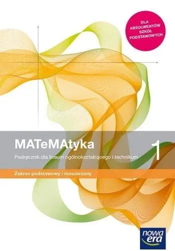 Matematyka 1 Podręcznik 4 LO zakres podstawowy i rozszeżony