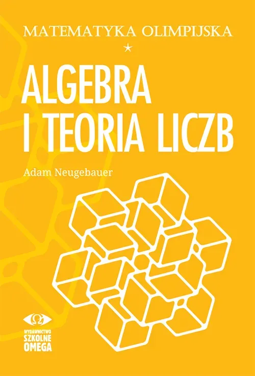 Matematyka olimpijska. Algebra i teoria liczb