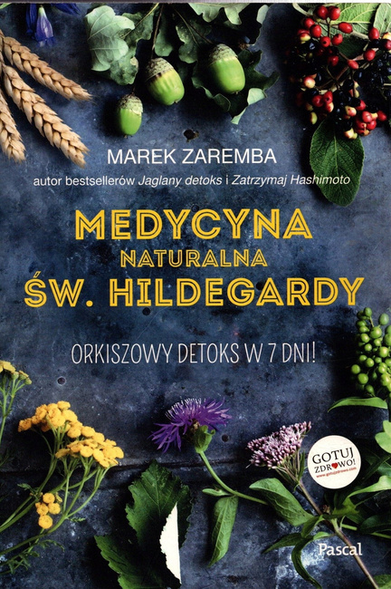 Medycyna naturalna Św. Hildegardy