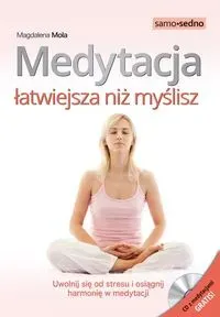 Medytacja łatwiejsza niż myślisz