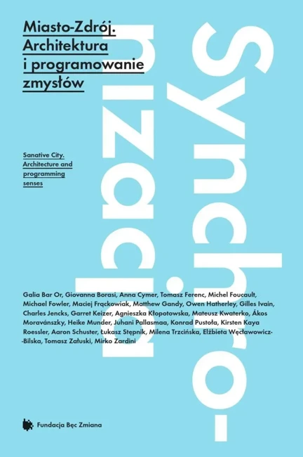 Miasto-Zdrój. Architektura i programowanie zmysłów