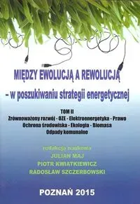 Między ewolucją a rewolucją - w poszukiwaniu...T.2