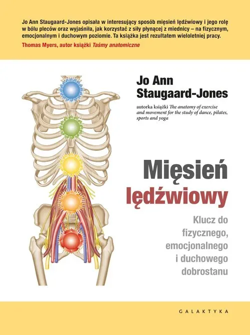 Mięsień lędźwiowy. Klucz do fizycznego, emocjonalnego i duchowego dobrostanu