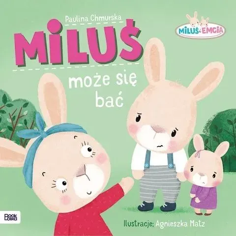 Miluś i Emcia. Każdy może się bać