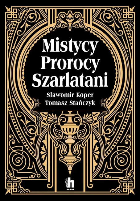 Mistycy, prorocy, szarlatani