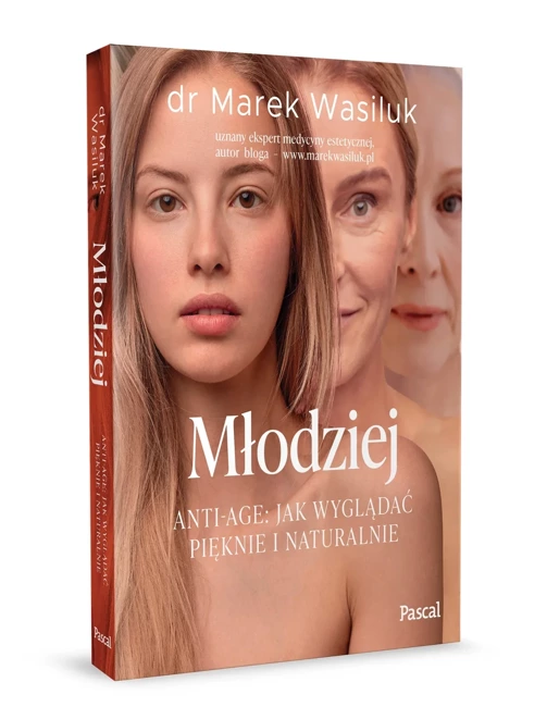 Młodziej. Anti-age. Jak wyglądać pięknie i naturalnie